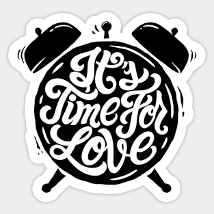 It's Time For Love Sticker